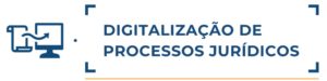 Leia mais sobre o artigo Digitalização de Processos Jurídicos