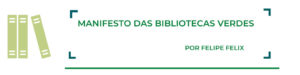 Leia mais sobre o artigo As Bibliotecas Verdes