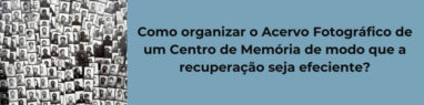 Acervo Fotográfico de Centro de Memória
