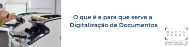 O que é e para que serve a digitalização de documentos?