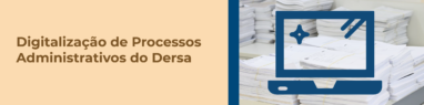 Digitalização de Processos Administrativos do Dersa