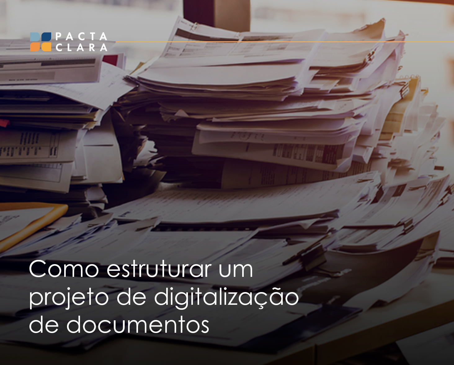 Leia mais sobre o artigo Como estruturar um projeto de digitalização de documentos