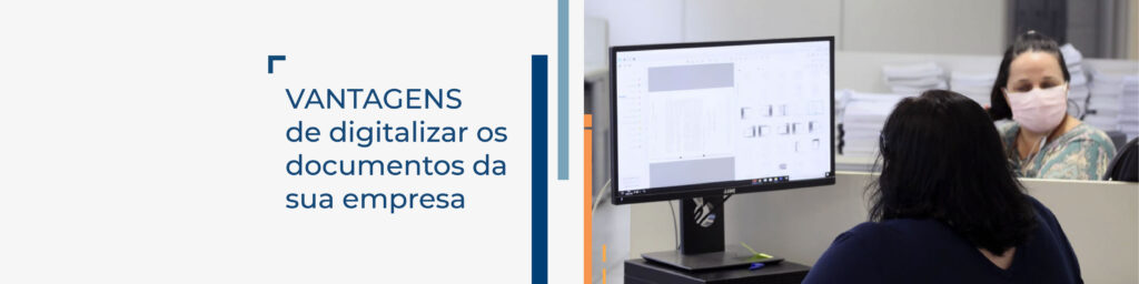 Vantagens De Digitalizar Os Documentos Da Sua Empresa - Pacta Clara