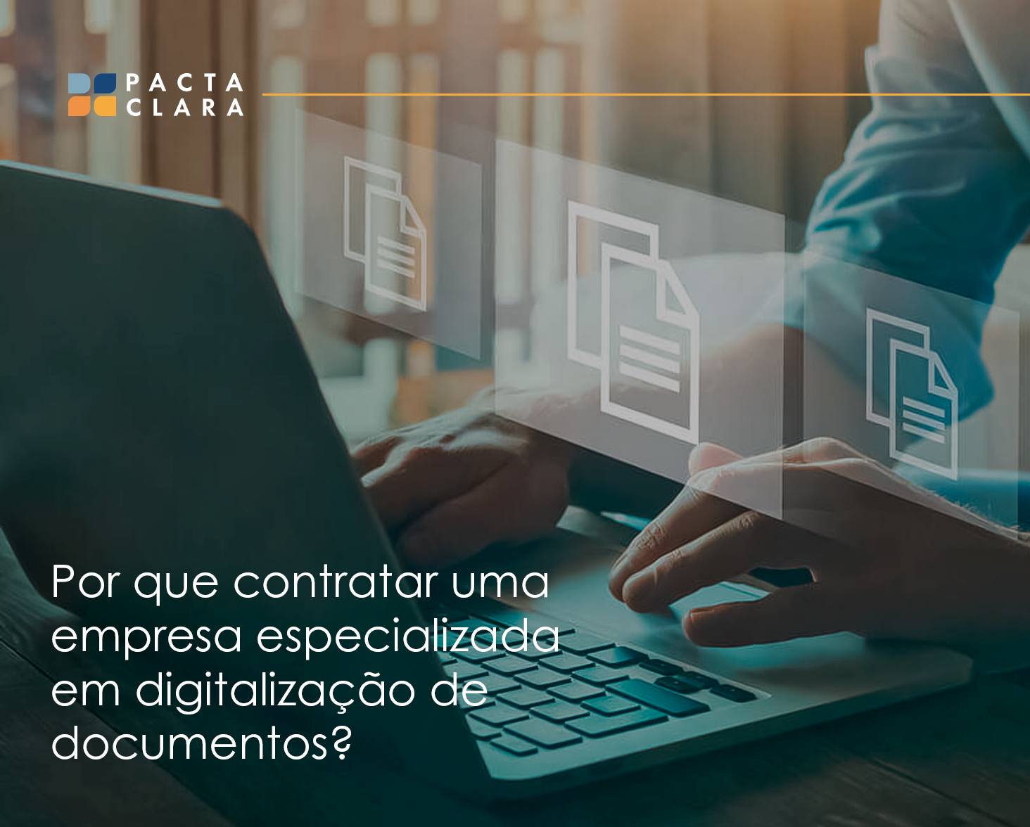 Leia mais sobre o artigo Por que contratar uma empresa especializada em digitalização de documentos?